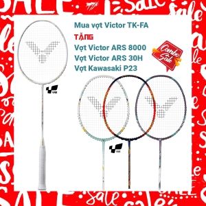 Combo mua vợt cầu lông Victor TK - FA tặng vợt Victor ARS 8000 + vợt Victor ARS 30H+ Vợt Kawasaki P23